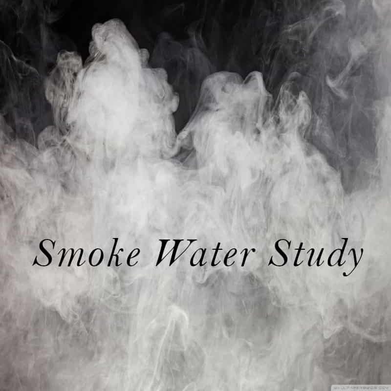 Smoke Water Study